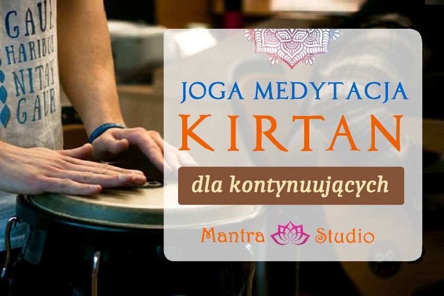 Mantra Studio - Medytacja Kirtan dla kontynuujących Mantra Studio - Medytacja Kirtan dla kontynuujących