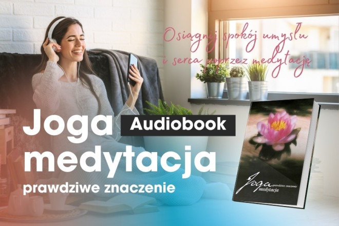 Audiobook - Joga medytacja – prawdziwe znaczenie