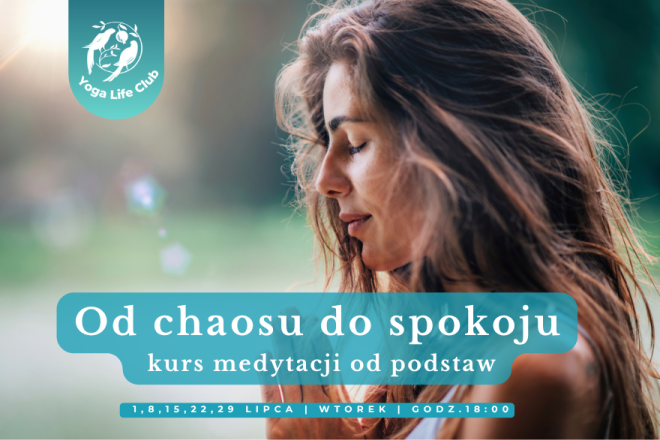 Od chaosu do spokoju – kurs medytacji od podstaw