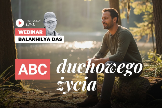 LIVE z Balakhilya das: ABC życia duchowego