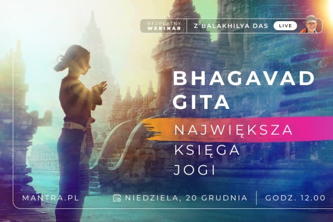 LIVE z Balakhilya das: Bhagavad Gita - Największa księga jogi