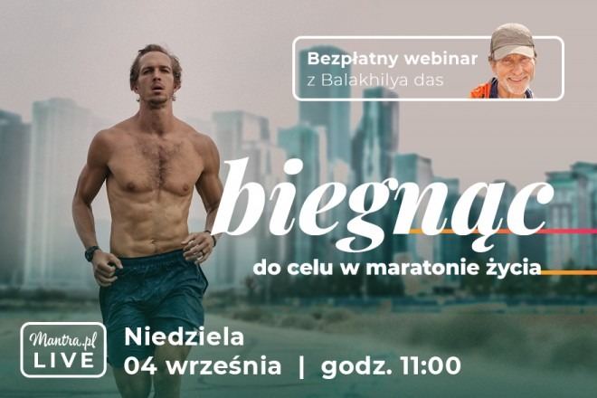 LIVE z Balakhilya das: Biegnąc do celu w maratonie życia