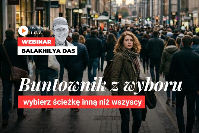 LIVE z Balakhilya das: Buntownik z wyboru. Wybierz ścieżkę inną niż wszystkie