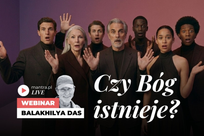 LIVE z Balakhilya das: Czy Bóg istnieje?