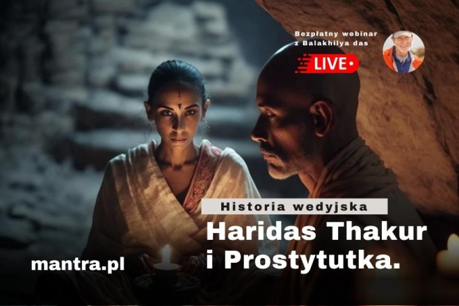 LIVE z Balakhilya das: Haridas Thakur i prostytutka