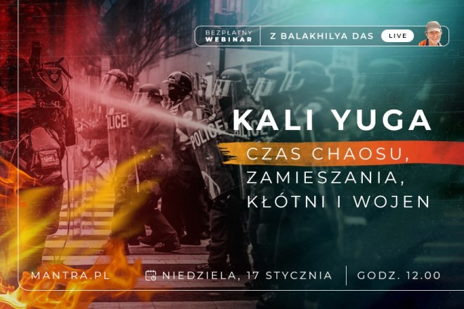 LIVE z Balakhilya das: Kali Yuga - czas chaosu, zamieszania, kłótni i wojen