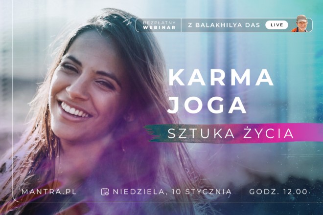LIVE z Balakhilya das: Karma Joga - Sztuka Życia