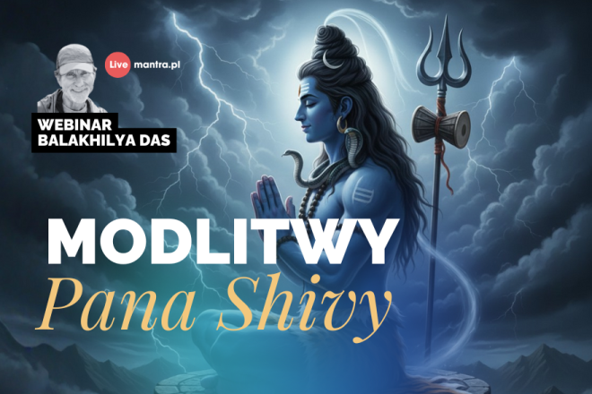 LIVE z Balakhilya das: Modlitwy Pana Shivy