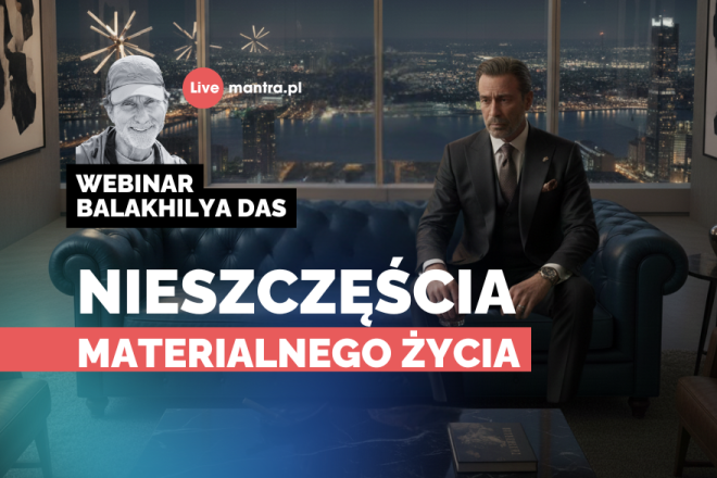 LIVE z Balakhilya das: Nieszczęścia materialnego życia LIVE z Balakhilya das: Nieszczęścia materialnego życia