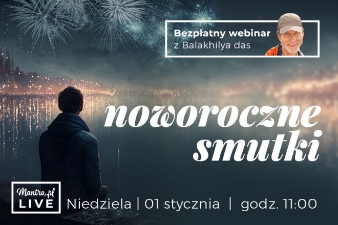 LIVE z Balakhilya das: Noworoczne smutki