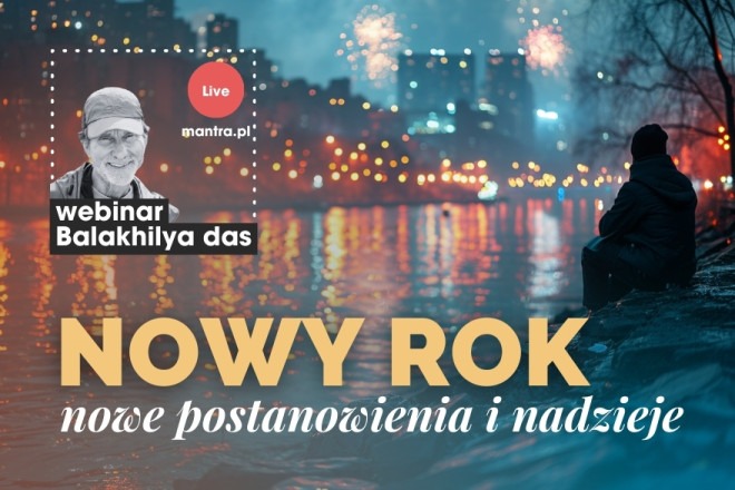 LIVE z Balakhilya das: Nowy rok. Nowe postanowienia i nadzieje