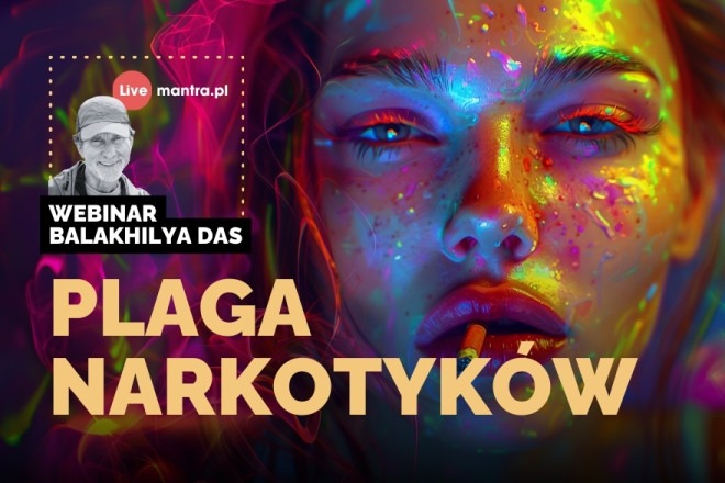 LIVE z Balakhilya das: Plaga narkotyków