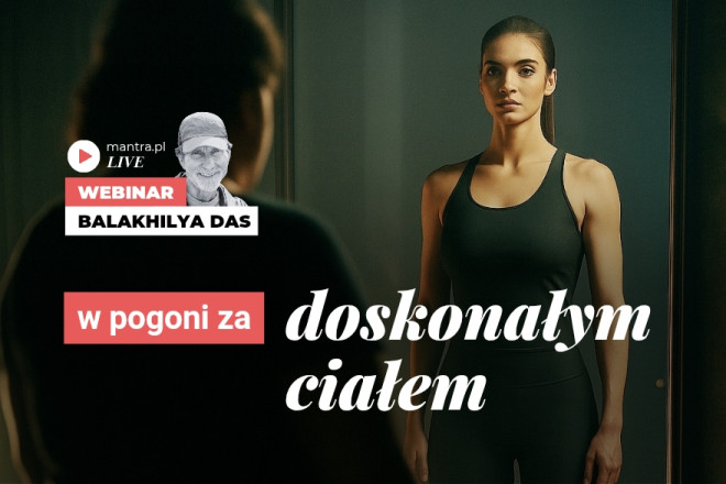 LIVE z Balakhilya das: W pogoni za doskonałym ciałem