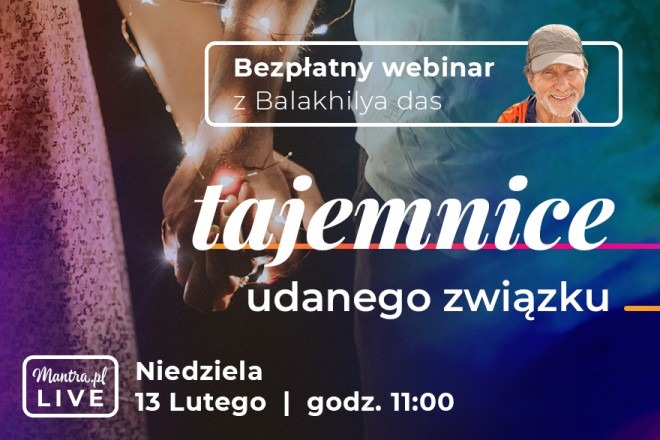 LIVE z Balakhilya das: Tajemnice udanego związku