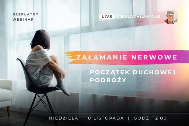 LIVE z Balakhilya das: Załamanie Nerwowe – Początek Duchowej Podróży