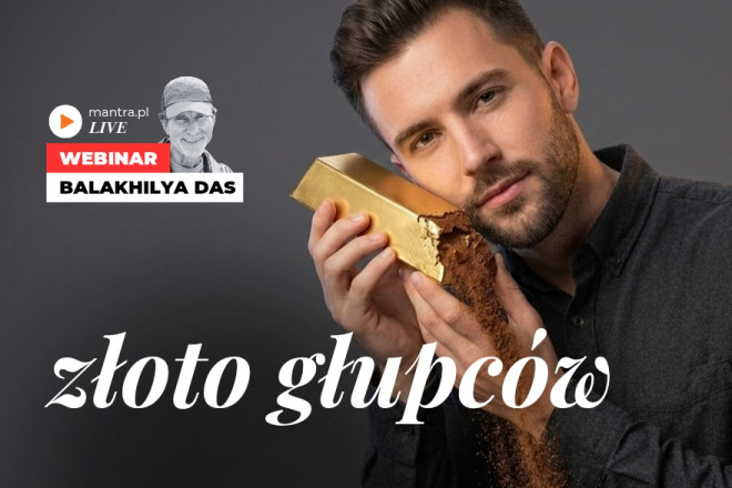 LIVE z Balakhilya das: Złoto głupców