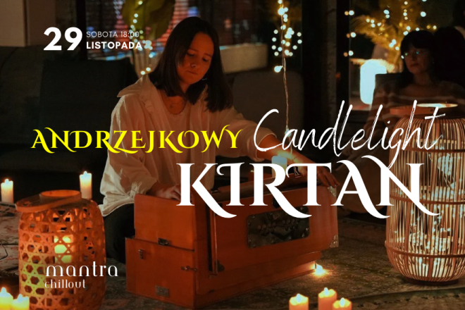 Andrzejkowy Candlelight Kirtan z Mantra Chillout