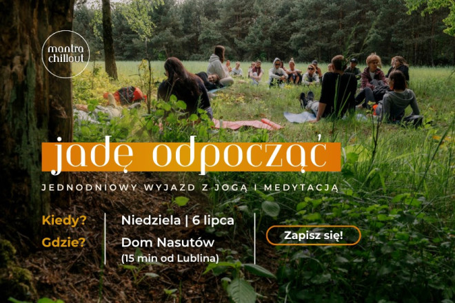 Jadę odpocząć – retreat z Mantra Chillout