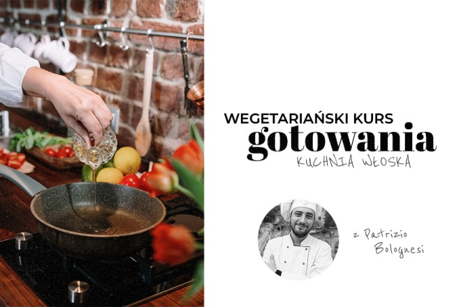 Wegetariański kurs gotowania - kuchnia włoska