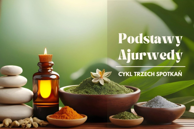 Podstawy Ajurwedy - 3-dniowe seminarium