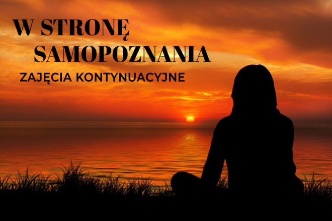 W stronę samopoznania - zajęcia kontynuacyjne