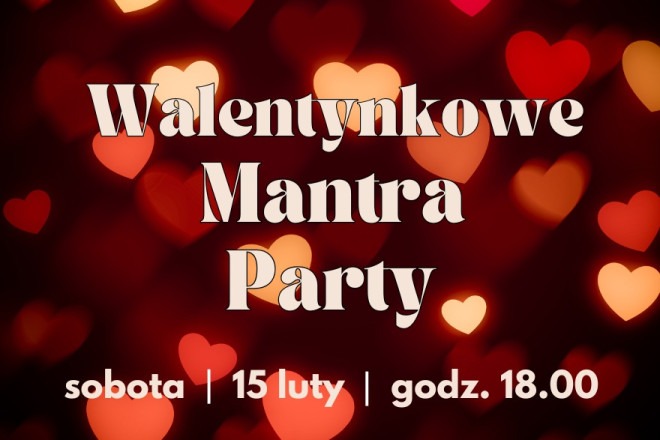 Walentynkowe Mantra Party