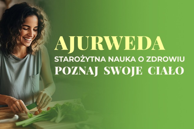 AJURWEDA – starożytna nauka o zdrowiu