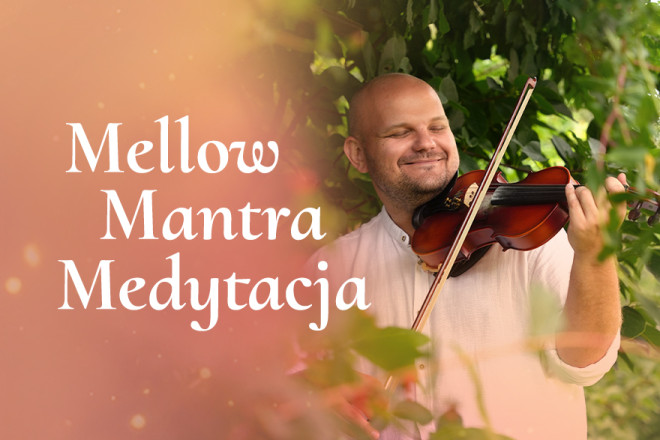 Mellow Mantra Medytacja
