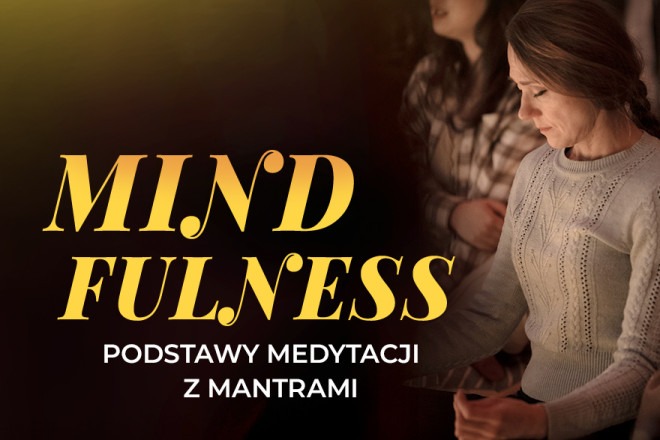 Mindfulness - podstawy medytacji z mantrami