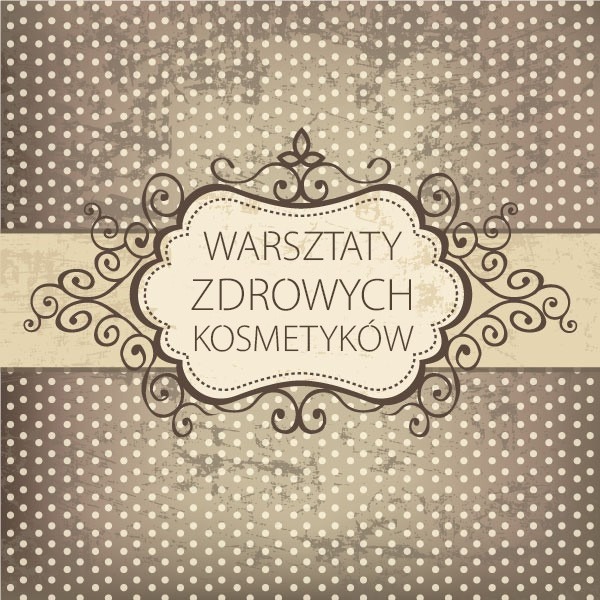Warsztaty zdrowych kosmetyków