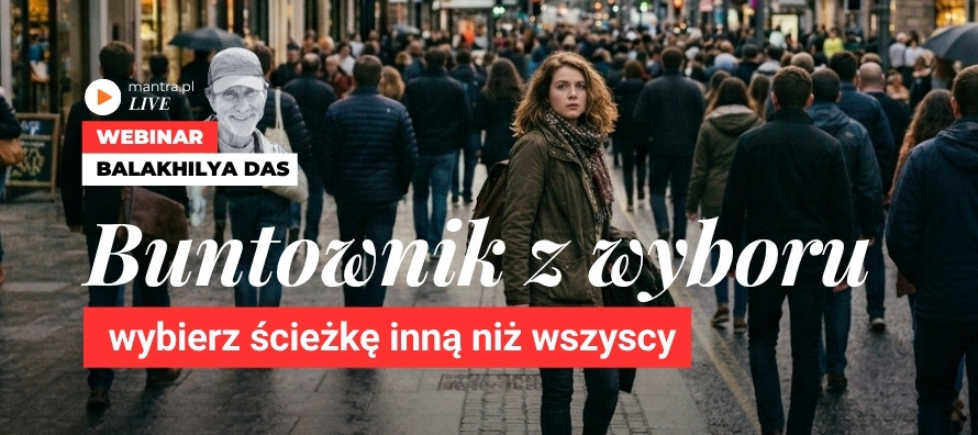 LIVE z Balakhilya das: Buntownik z wyboru. Wybierz ścieżkę inną niż wszystkie