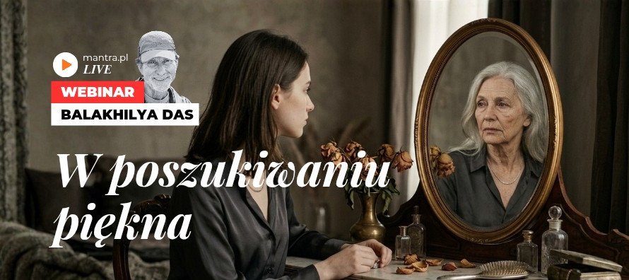 LIVE z Balakhilya das: W poszukiwaniu piękna