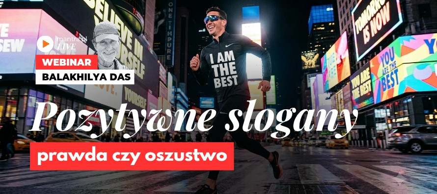 LIVE z Balakhilya das: Pozytywne slogany. Rozwiązanie czy psychologiczny plaster?