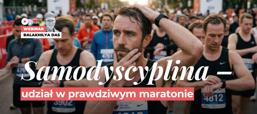 LIVE z Balakhilya das: Samodyscyplina. Udział w prawdziwym maratonie
