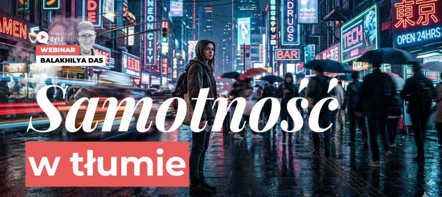 LIVE z Balakhilya das: Samotność w tłumie